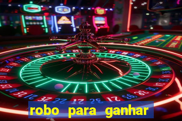 robo para ganhar no fortune tiger